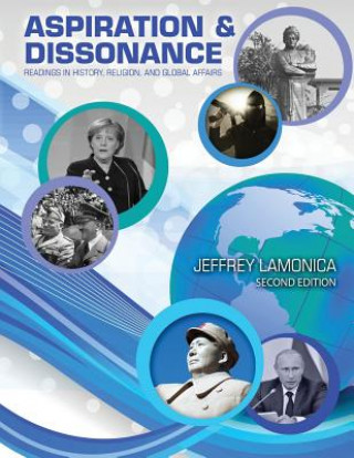 Carte Aspiration and Dissonance: Readings in History, Religion, and Global Affairs LaMonica