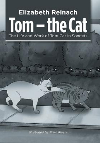 Knjiga Tom - the Cat Elizabeth Reinach