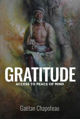 Knjiga Gratitude Gaetan Chapoteau