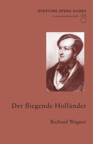 Könyv Der fliegende Hollander (The Flying Dutchman) Richard Wagner