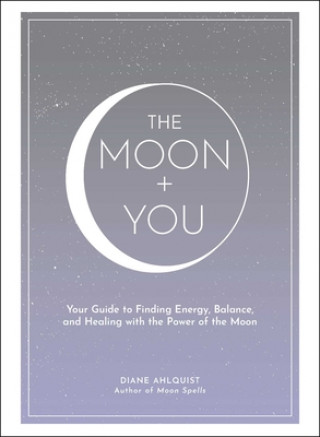 Kniha Moon + You Diane Ahlquist