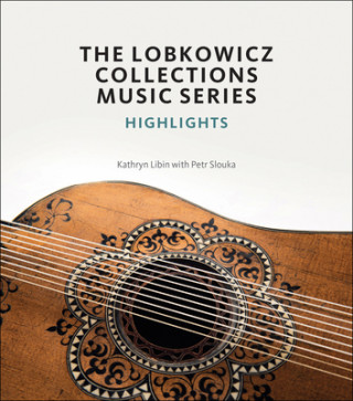 Buch Lobkowicz Collections Music Series Kathryn Libin