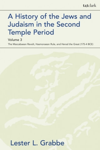 Carte History of the Jews and Judaism  in the Second Temple Period, Volume 3 GRABBE LESTER L