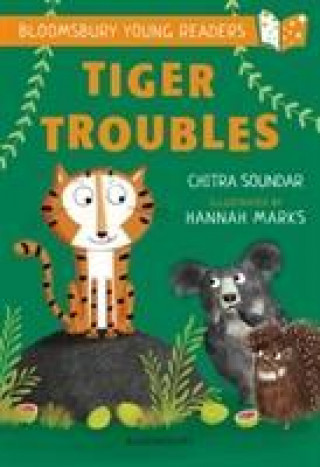 Carte Tiger Troubles: A Bloomsbury Young Reader Chitra Soundar