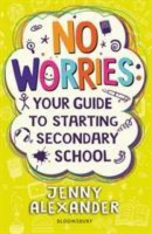 Book No Worries: Your Guide to Starting Secondary School Jenny Alexander