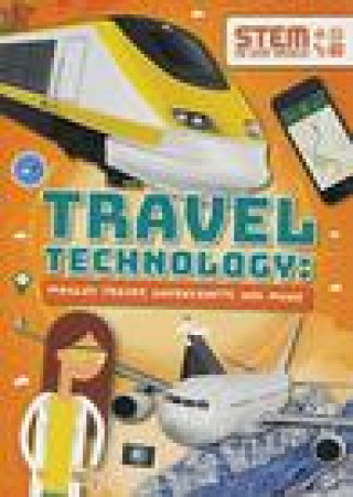 Kniha Travel Technology: Maglev Trains, Hovercraft and More John Wood