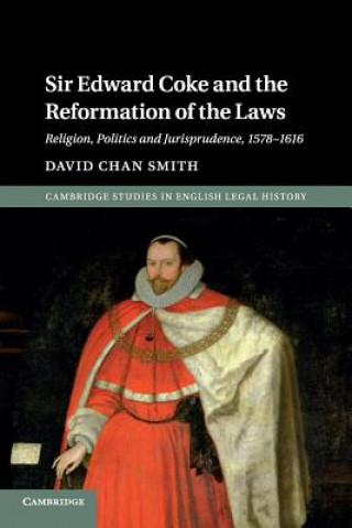 Book Sir Edward Coke and the Reformation of the Laws Smith