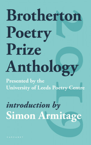 Kniha Brotherton Poetry Prize Anthology 