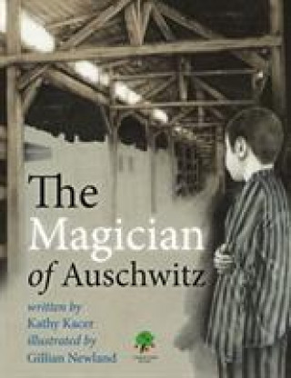 Kniha Magician of Auschwitz Kathy Kacer