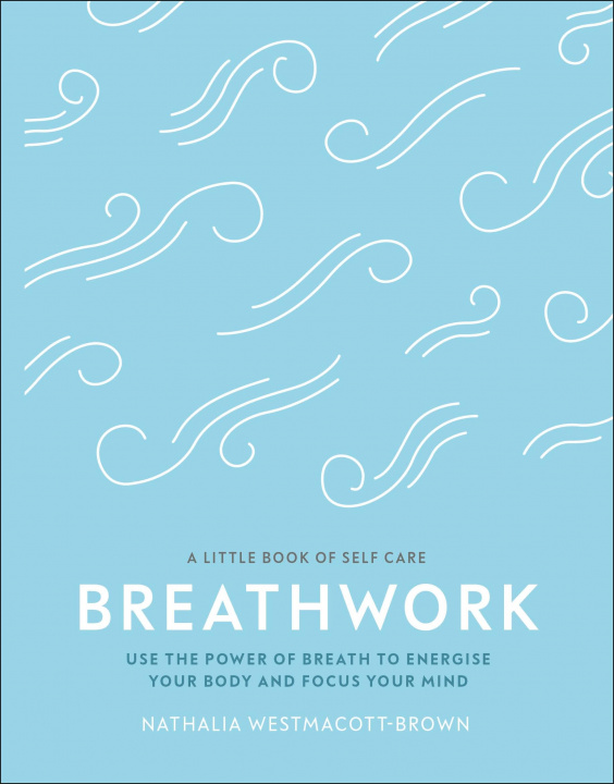 Könyv Breathwork Nathalia Westmacott-Brown