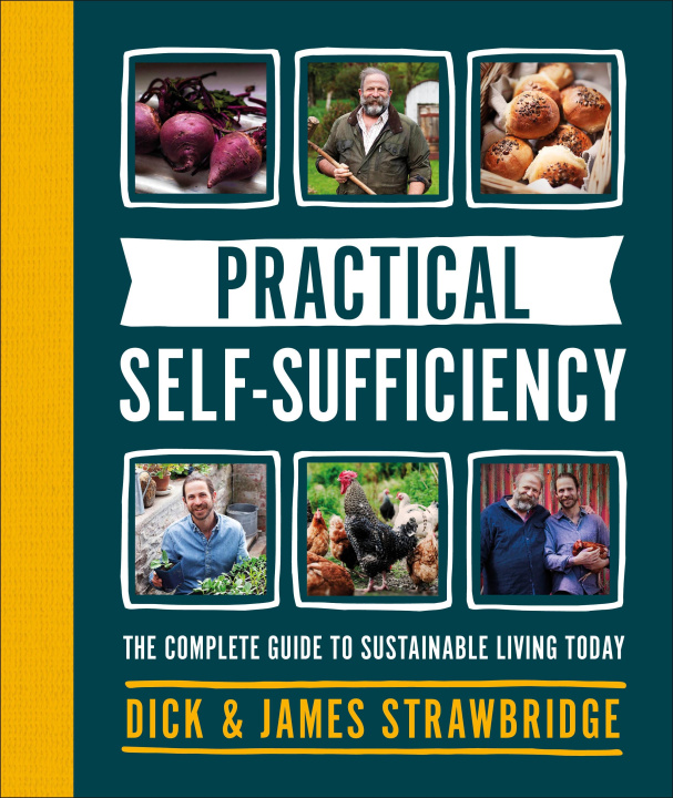 Könyv Practical Self-sufficiency Dick and James Strawbridge