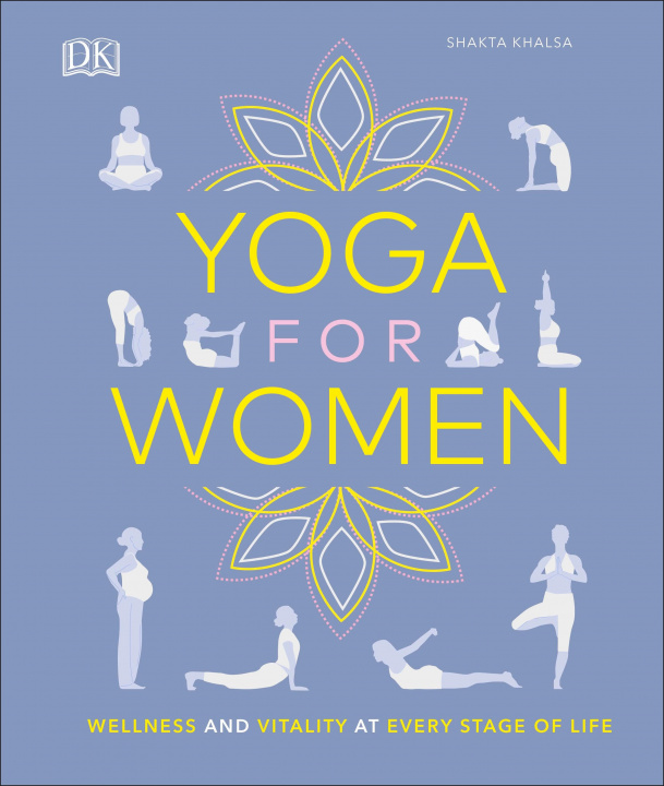 Könyv Yoga for Women Shakta Khalsa