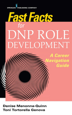 Könyv Fast Facts for DNP Role Development Denise Menonna-Quinn