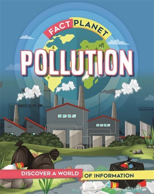 Knjiga Fact Planet: Pollution Izzi Howell