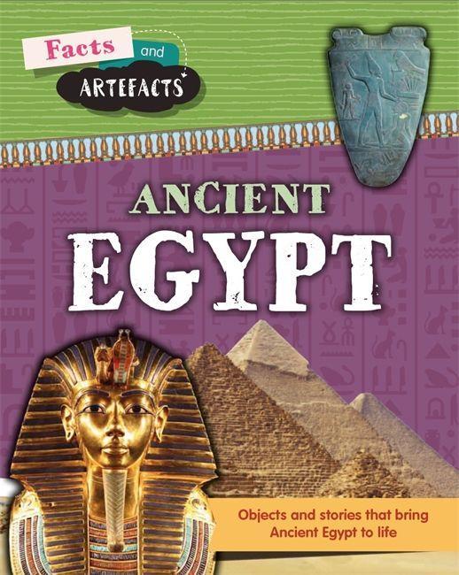 Kniha Facts and Artefacts: Ancient Egypt Anita Croy