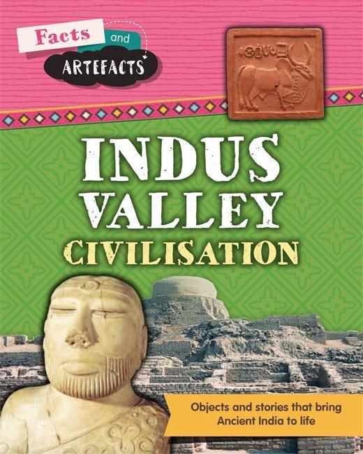 Książka Facts and Artefacts: Indus Valley Civilisation Tim Cooke