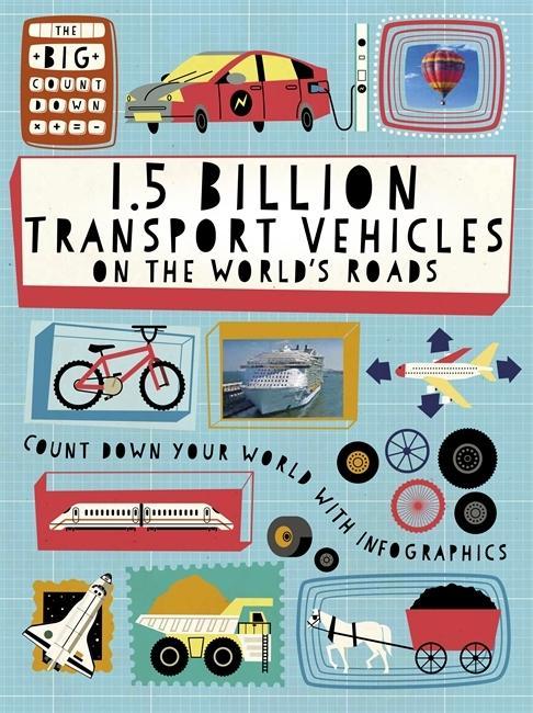 Kniha Big Countdown: 1.5 Billion Transport Vehicles on the World's Roads Ben Hubbard