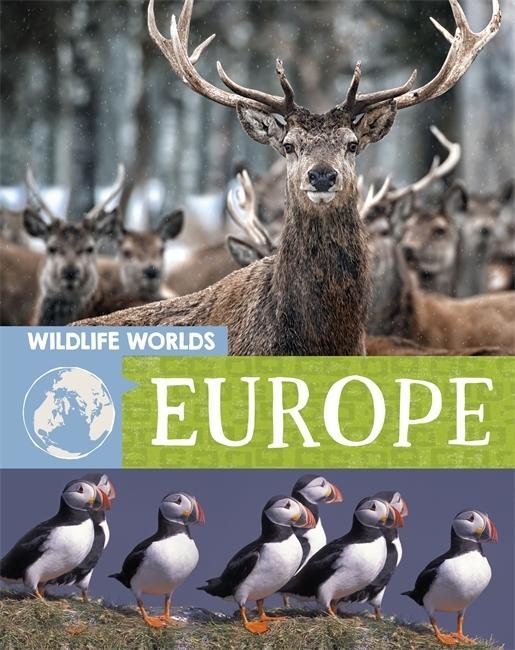 Книга Wildlife Worlds: Europe Tim Harris