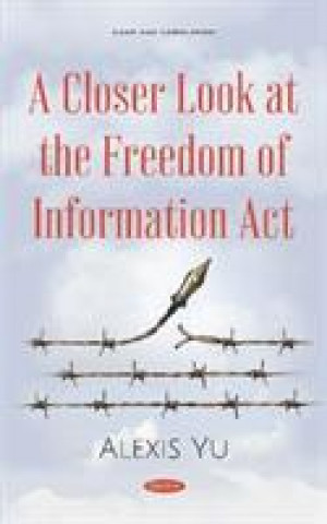 Carte Closer Look at the Freedom of Information Act 
