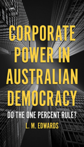 Kniha Corporate Power in Australia Lindy Edwards