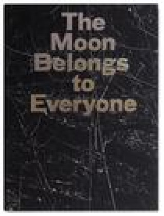 Knjiga Moon Belongs to Everyone MEHRFAR  STACY
