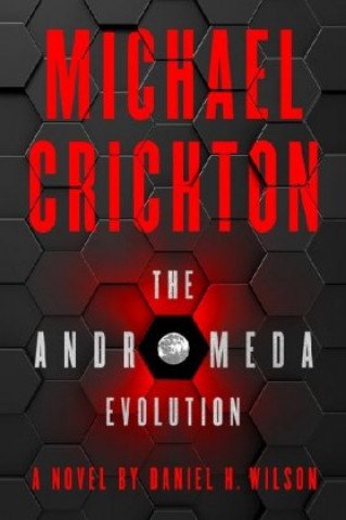 Книга Andromeda Evolution Michael Crichton