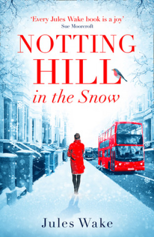 Knjiga Notting Hill in the Snow Jules Wake