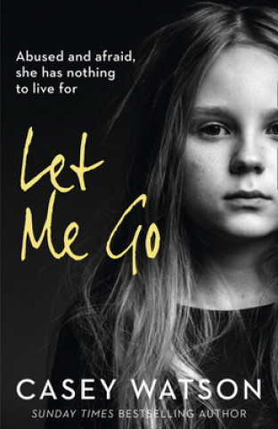 Book Let Me Go Casey Watson