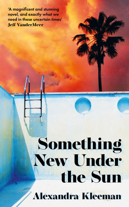Книга Something New Under the Sun Alexandra Kleeman