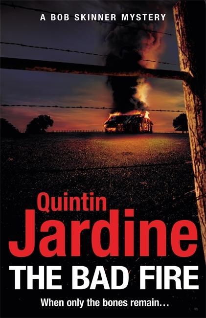 Knjiga Bad Fire (Bob Skinner series, Book 31) Quintin Jardine