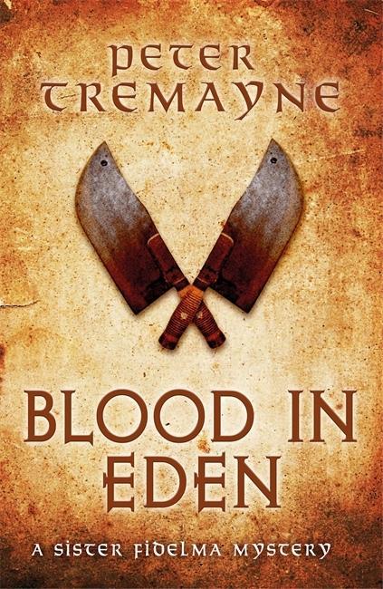 Carte Blood in Eden (Sister Fidelma Mysteries Book 30) Peter Tremayne