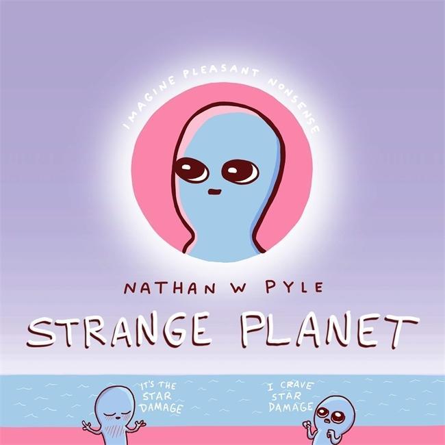Carte Strange Planet: The Comic Sensation of the Year Nathan Pyle
