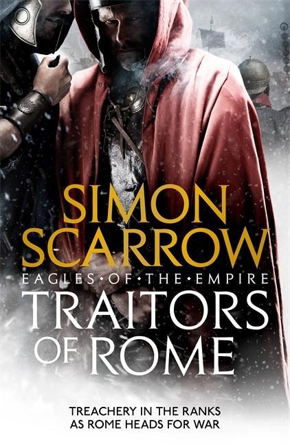Carte Traitors of Rome (Eagles of the Empire 18) Simon Scarrow