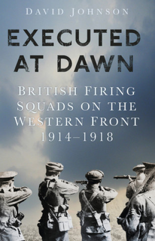 Knjiga Executed at Dawn DAVID JOHNSON