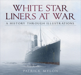 Könyv White Star Liners at War Patrick Mylon