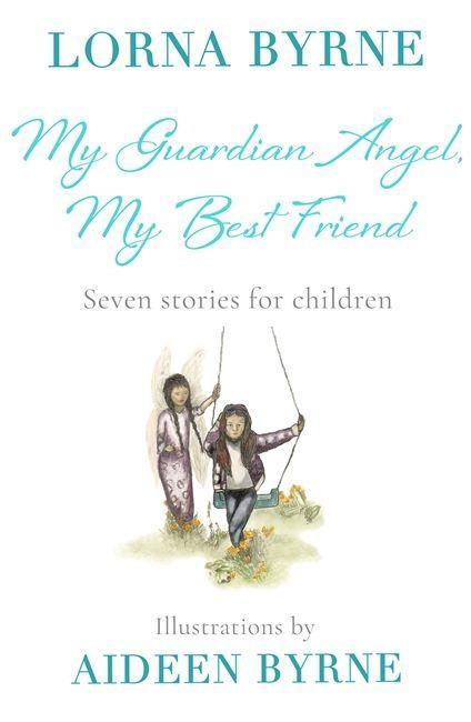 Kniha My Guardian Angel, My Best Friend Lorna Byrne