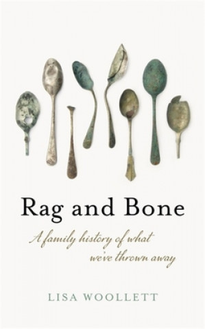 Könyv Rag and Bone Lisa Woollett