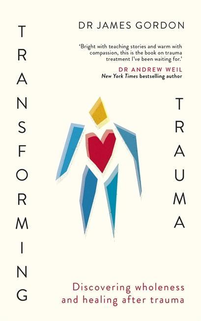 Könyv Transforming Trauma JAMES GORDON