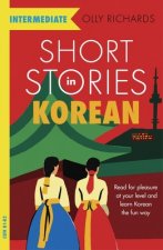 Könyv Short Stories in Korean for Intermediate Learners Olly Richards