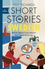 Könyv Short Stories in Swedish for Beginners Olly Richards