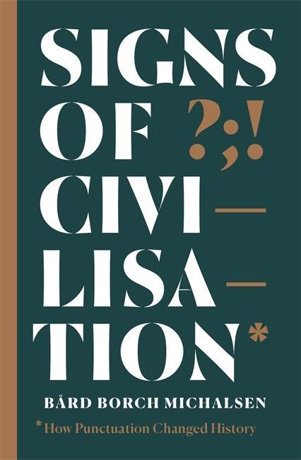 Kniha Signs of Civilisation Bard Borch Michaelsen