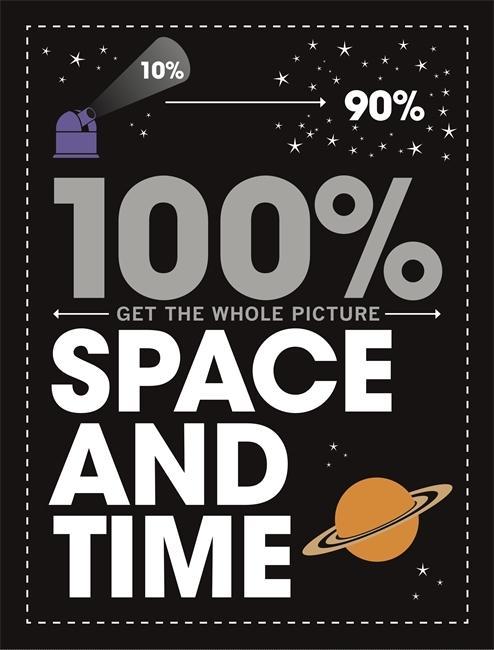 Knjiga 100% Get the Whole Picture: Space and Time Paul Mason