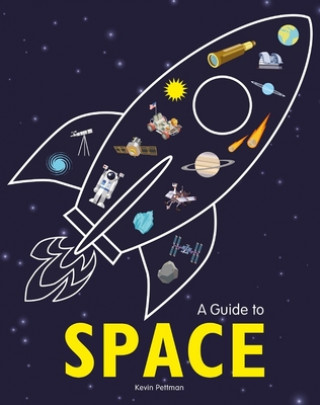 Könyv Guide to Space Kevin Pettman