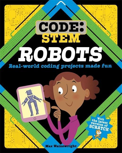 Kniha Code: STEM: Robots Max Wainewright
