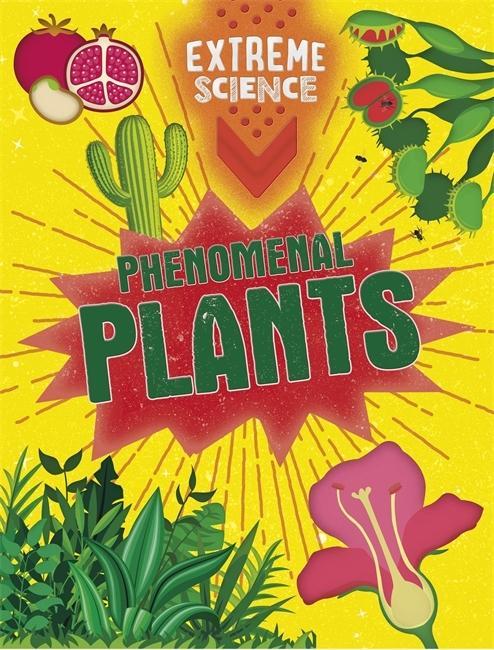 Könyv Extreme Science: Phenomenal Plants Rob Colson