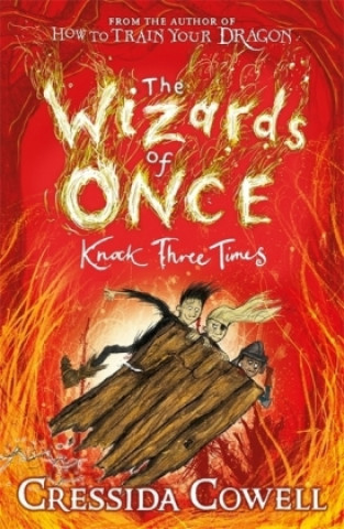 Book Wizards of Once: Knock Three Times Cressida Cowell