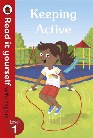 Kniha Keeping Active: Read it yourself with Ladybird Level 1 Ladybird