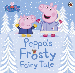 Kniha Peppa Pig: Peppa's Frosty Fairy Tale Peppa Pig