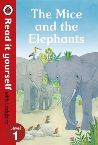 Könyv Mice and the Elephants: Read it yourself with Ladybird Level 1 Ladybird