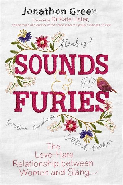 Kniha Sounds & Furies Jonathon Green